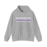 You Belong Here Hooded Sweatshirt