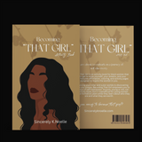 Becoming "THAT GIRL"